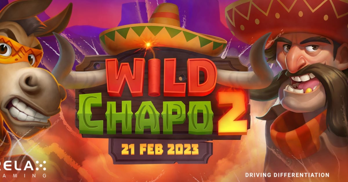 Wild Chapo от Relax Gaming делает еще одно драматическое возвращение
